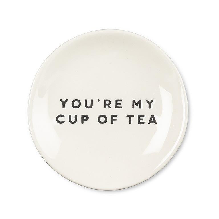 You're My Cup Of Tea Small Plate