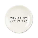 You're My Cup Of Tea Small Plate