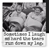I Laugh So Hard Magnet