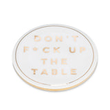 F**K Up Table Coaster